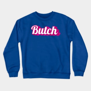 Butch Barbie Crewneck Sweatshirt